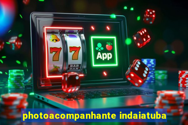 photoacompanhante indaiatuba